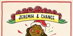 New Mixtape: Chance the Rapper & Jeremih ‘Merry Christmas Lil Mama’ (LISTEN)