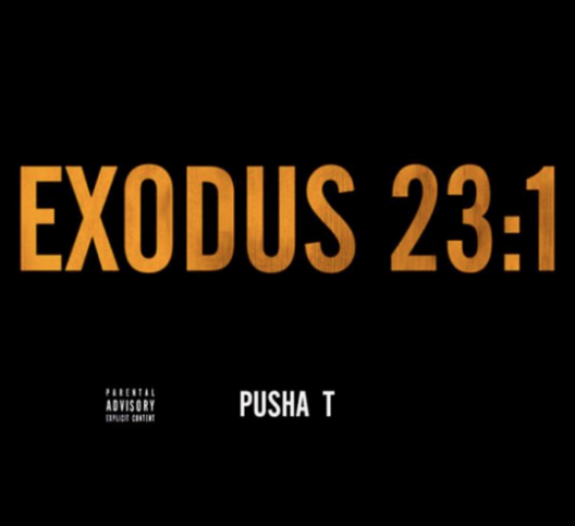 [New Music] Pusha T Featuring The Dream: Exodus 23:1