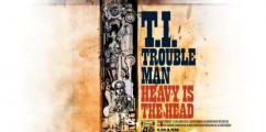 T.I. Trouble Man Cover & Tracklist