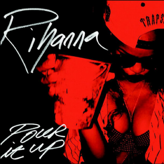 Rihanna Releases Single Artwork For “Stay” & “Pour It Up” 
