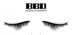 [New Music]  Azealia Banks “BBD”