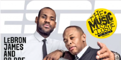 LeBron James x Dr.Dre Cover ESPN Magazine 'The Music Issue'