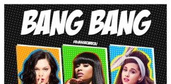 New Music: Jessie J Feat. Nicki Minaj & Ariana Grande “Bang Bang”