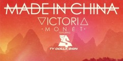 LISTEN: @VictoriaMonet_ Feat. Ty Dolla Sign “Made In China”