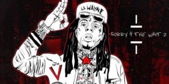NEW MUSIC: Lil Wayne- 'Sh!t Remix ' #Sorry4TheWait2