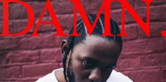 Kendrick Lamar New Album 'DAMN' Will Feature Apperances By Rihanna & U2