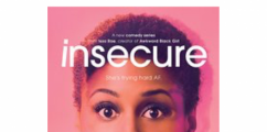 CLAP FOR THEM: HBO's Hit Series “Insecure” Renewed for Season 3
